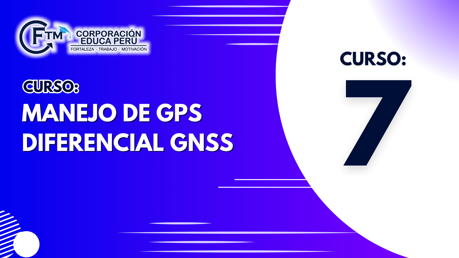 CURSO 07: MANEJO DE GPS DIFERENCIAL GNSS (S/C)
