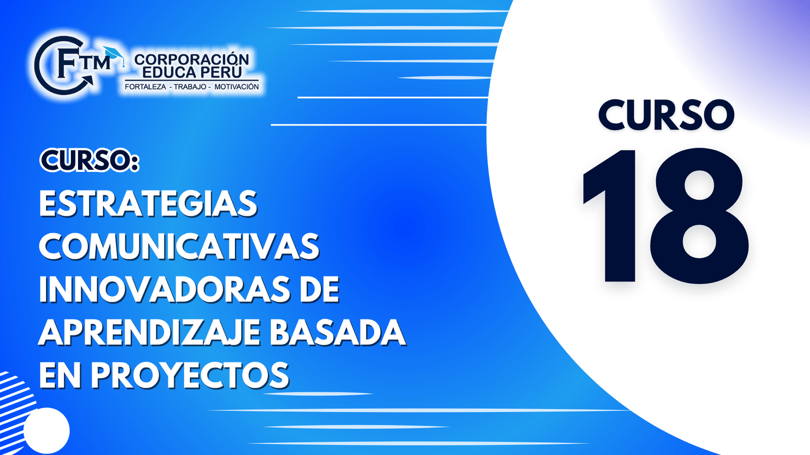 CURSO 18:ESTRATEGIAS COMUNICATIVAS INNOVADORAS DE APRENDIZAJE BASADA EN PROYECTOS (S/C)