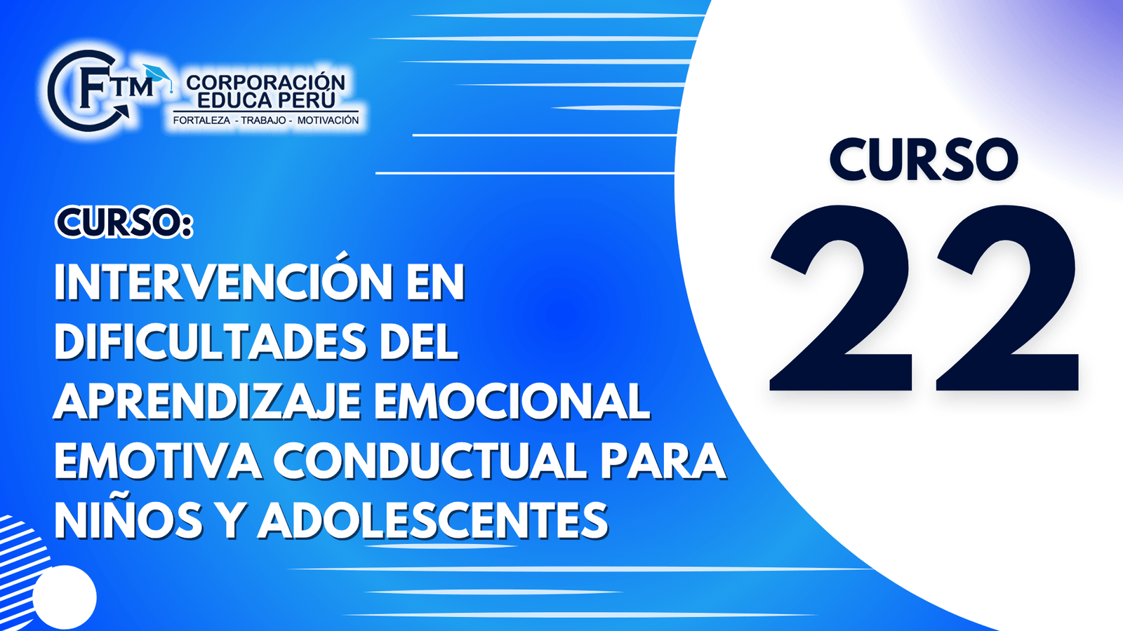 CURSO 22: INTERVENCIÓN EN DIFICULTADES DEL APRENDIZAJE EMOCIONAL EMOTIVA CONDUCTUAL PARA NIÑOS Y ADOLESCENTES (S/C)