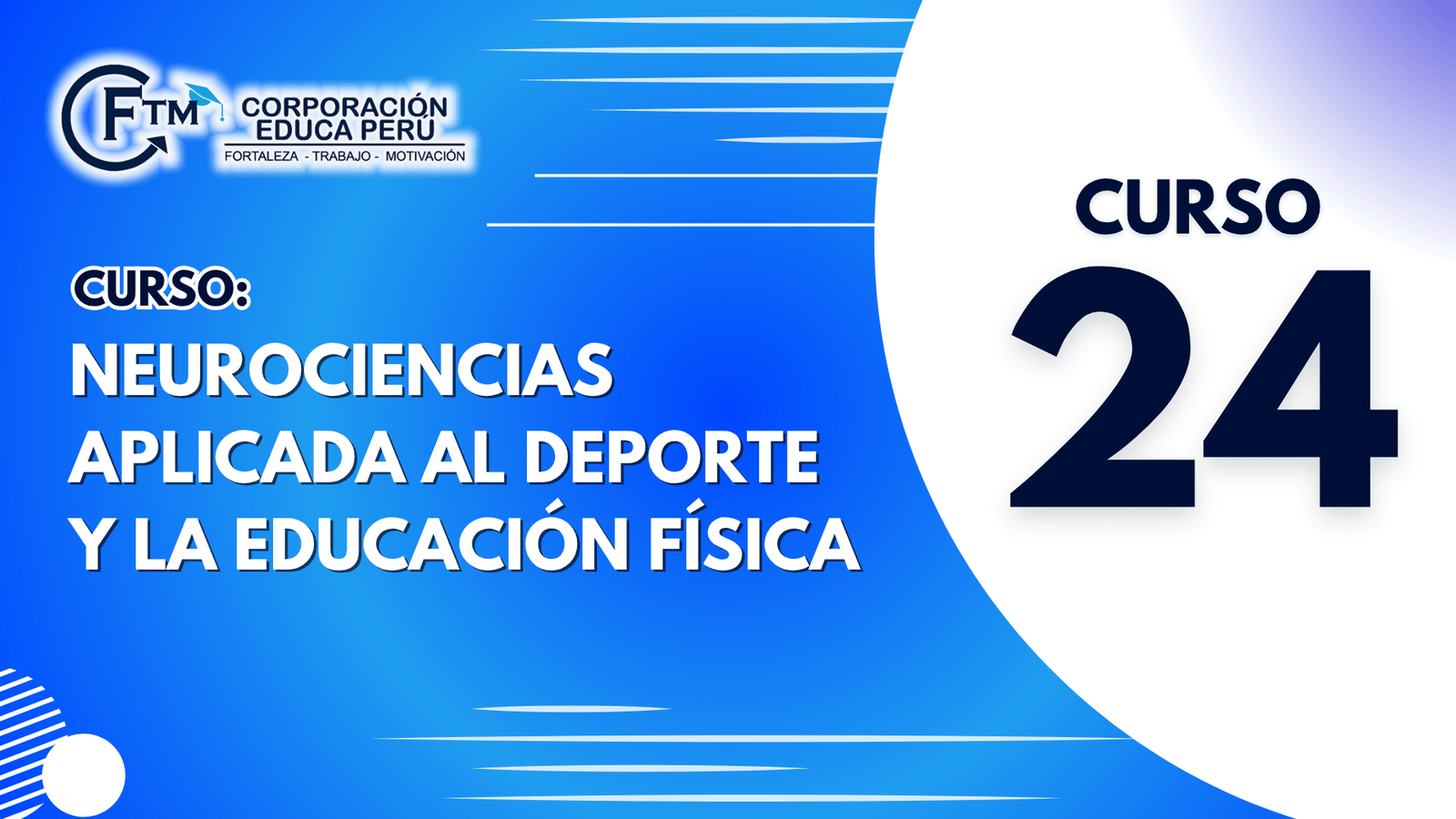 CURSO 24: NEUROCIENCIAS APLICADA AL DEPORTE Y LA EDUCACIÓN FÍSICA (S/C)