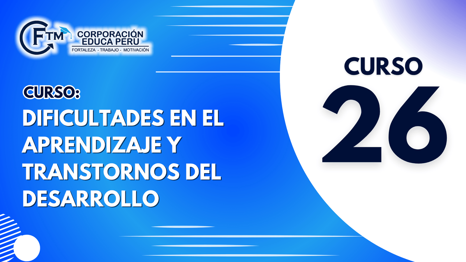 CURSO 26: DIFICULTADES EN EL APRENDIZAJE Y TRANSTORNOS DEL DESARROLLO (S/C)