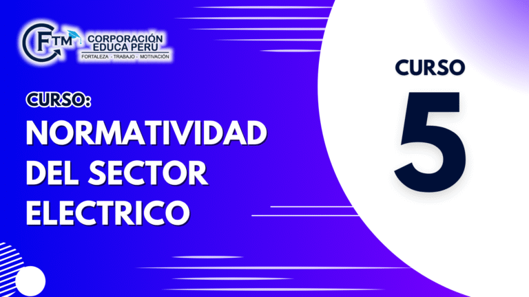 CURSO 05: NORMATIVIDAD DEL SECTOR ELECTRICO