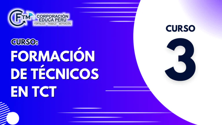 CURSO 03: FORMACIÓN DE TÉCNICOS EN TCT