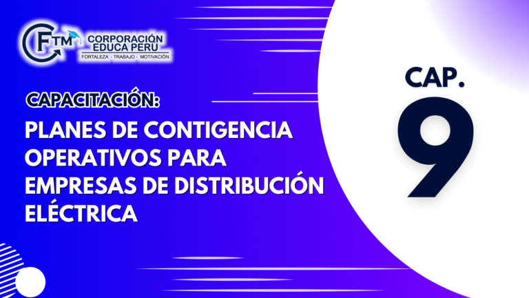 CAPAC. 09: PLANES DE CONTIGENCIA OPERATIVOS PARA EMPRESAS DE DISTRIBUCIÓN ELÉCTRICA