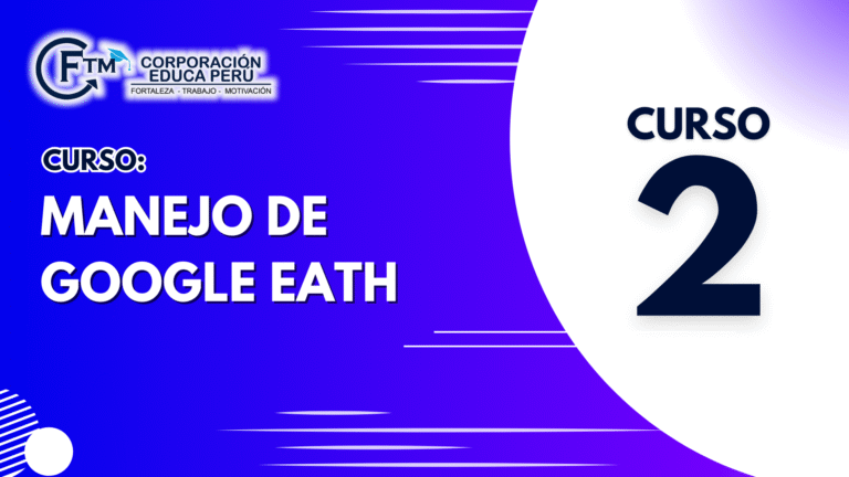 CURSO 02: Manejo de Google Eath