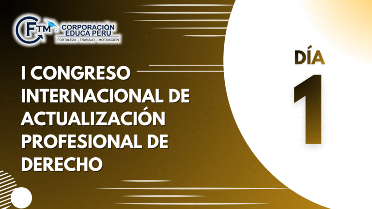 I CONGRESO INTERNACIONAL DE ACTUALIZACIÓN PROFESIONAL DE DERECHO – DIA I