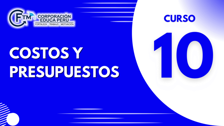 CURSO N°10: COSTOS Y PRESUPUESTOS
